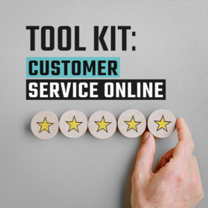 Tool Kit: Customer Service strategy for New Online BRANDS